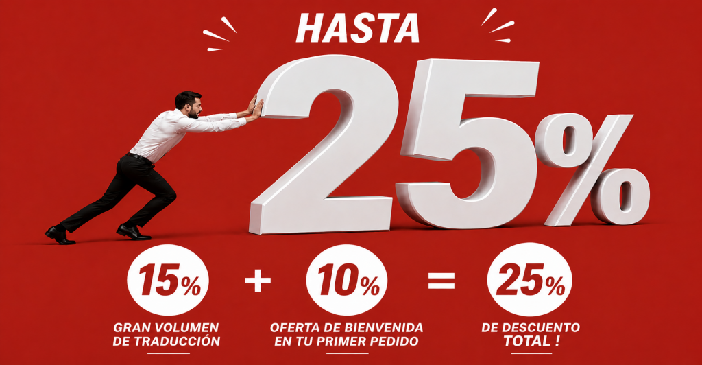 Oferta gran volumen de traducción: 25% de descuento en tu proyecto